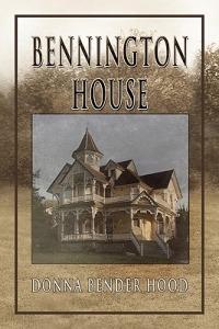 Bennington House - Donna Bender Hood - cover