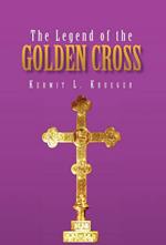 The Legend of the Golden Cross