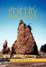 Some Like It Real: Poetry Unleashed