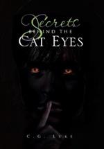 Secrets Behind the Cat Eyes