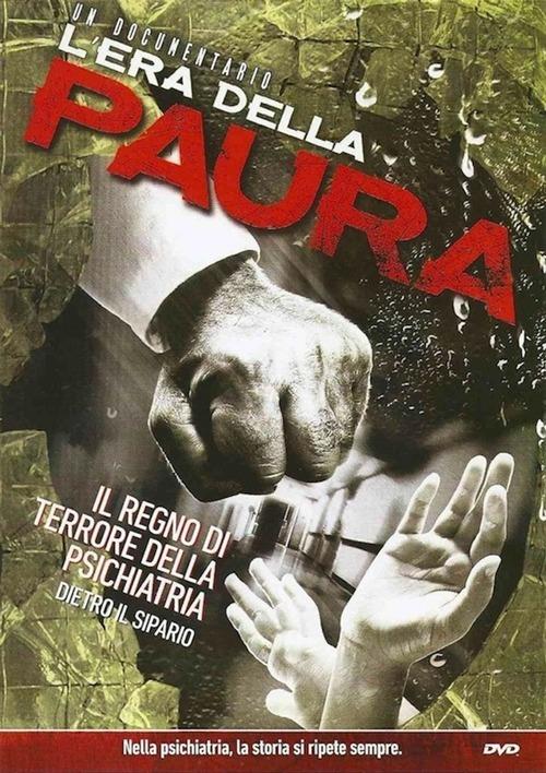 L' era della paura. Il regno di terrore della psichiatria dietro il sipario. DVD - copertina