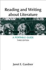 Reading and Writing about Literature: A Portable Guide