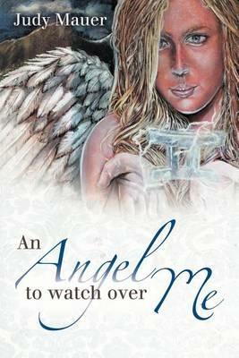 An Angel to Watch Over Me - Judy Mauer - cover