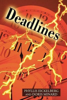 Deadlines - Phyllis Eickelberg,Doris Minard - cover