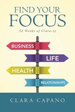 Find Your Focus: 52 Weeks of Clara-Ty