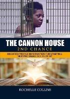 The Cannon House 2nd Chance: Required Profile Information for Starting New Programs for Reentry