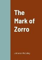 The Mark of Zorro - Johnston McCulley - cover