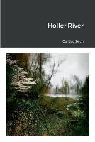 Holler River - Caridad Svich - cover