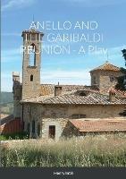 ANELLO AND THE GARIBALDI REUNION - A Play - Henry Intili - cover