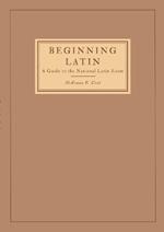 Beginning Latin: a Guide to the National Latin Exam