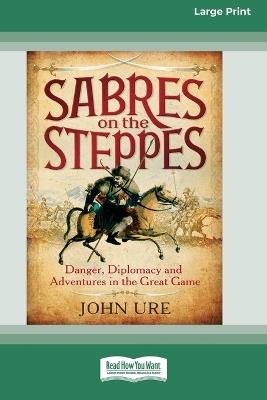 Sabres on the Steppes - John Ure - cover
