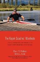 The Kayak Coaches' Manifesto: An Alternative Approach to High Performance Kayaking - Dari Y Fisher - cover