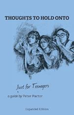 Thoughts to Hold Onto: Just for Teenagers