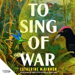 To Sing of War