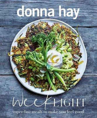 Week Light: Super-Fast Meals to Make You Feel Good - Donna Hay - cover