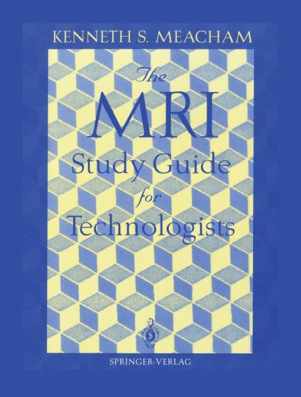 The MRI Study Guide for Technologists