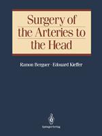 Surgery of the Arteries to the Head