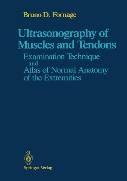 Ultrasonography of Muscles and Tendons