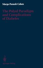 The Polyol Paradigm and Complications of Diabetes