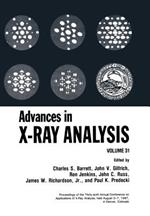 Advances in X-Ray Analysis: Volume 31