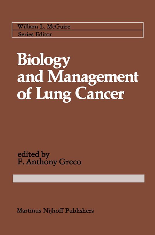 Biology and Management of Lung Cancer