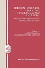 Computing Tools for Modeling, Optimization and Simulation: Interfaces in Computer Science and Operations Research