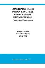 Constraint-Based Design Recovery for Software Reengineering: Theory and Experiments