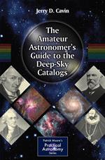 The Amateur Astronomer's Guide to the Deep-Sky Catalogs