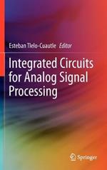 Integrated Circuits for Analog Signal Processing