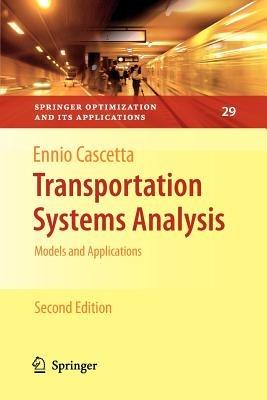 Transportation Systems Analysis: Models and Applications - Ennio Cascetta - cover