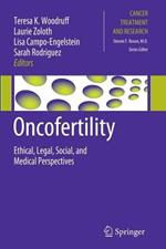 Oncofertility: Ethical, Legal, Social, and Medical Perspectives