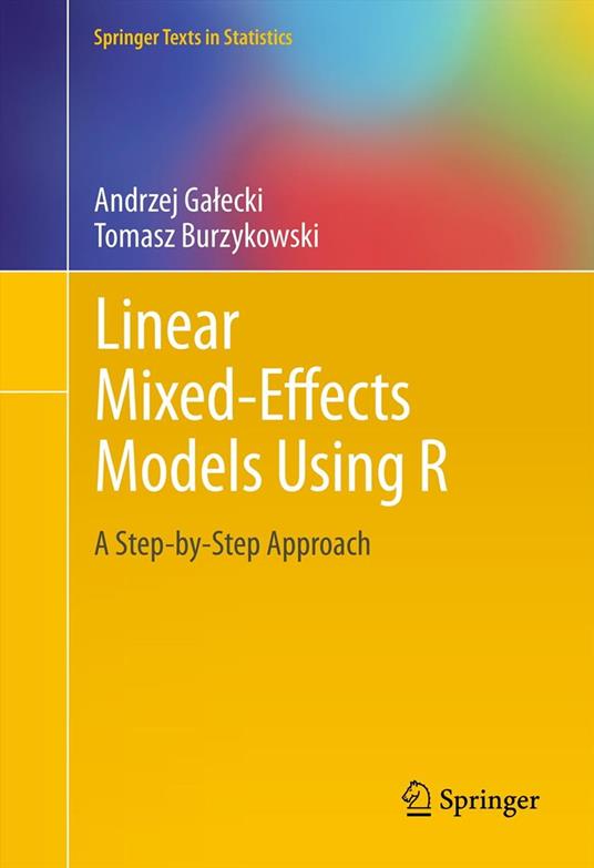 Linear Mixed-Effects Models Using R - Burzykowski, Tomasz - Galecki,  Andrzej - Ebook in inglese - EPUB2 con Adobe DRM | IBS