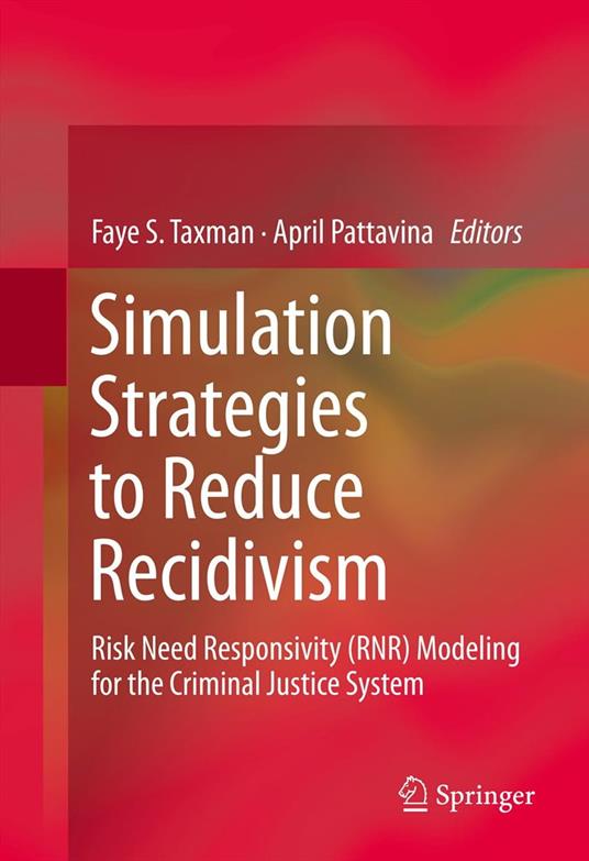 Simulation Strategies to Reduce Recidivism