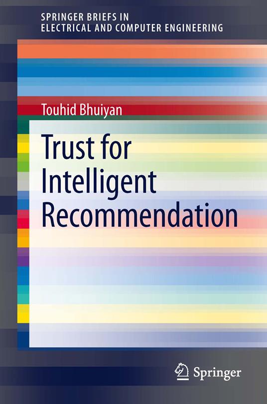 Trust for Intelligent Recommendation