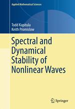 Spectral and Dynamical Stability of Nonlinear Waves