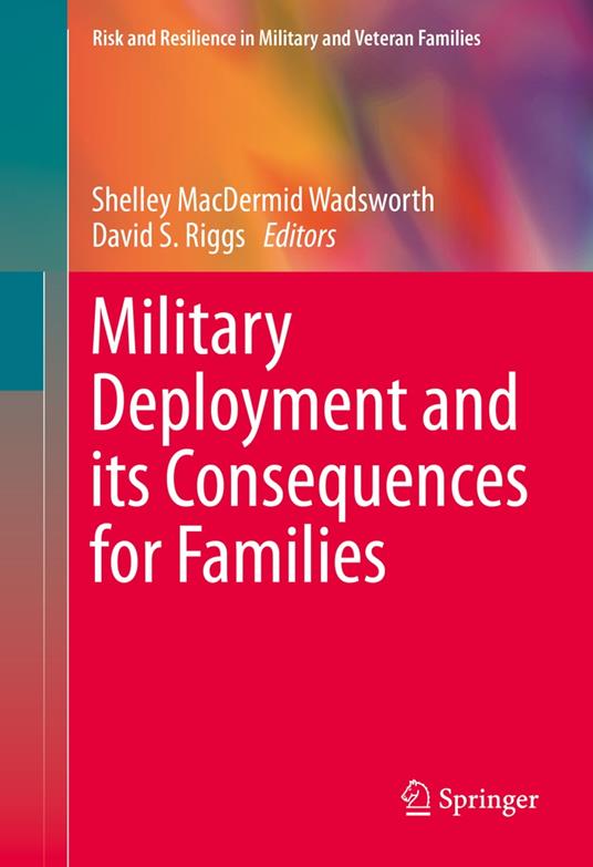 Military Deployment and its Consequences for Families