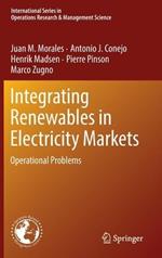 Integrating Renewables in Electricity Markets: Operational Problems