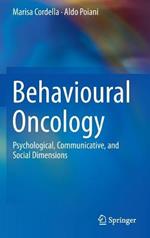 Behavioural Oncology: Psychological, Communicative, and Social Dimensions