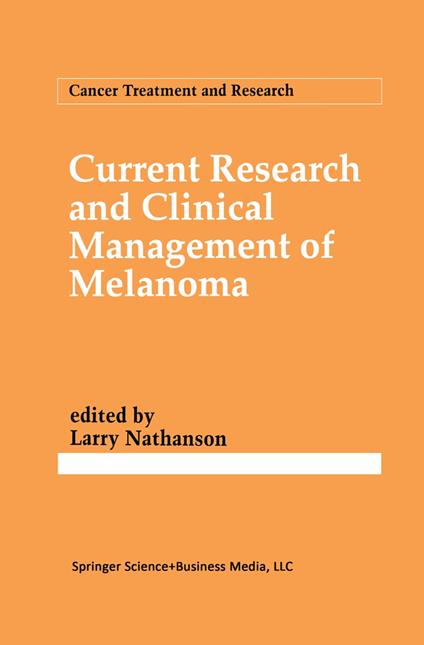 Current Research and Clinical Management of Melanoma