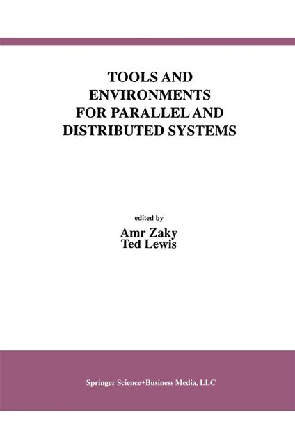 Tools and Environments for Parallel and Distributed Systems