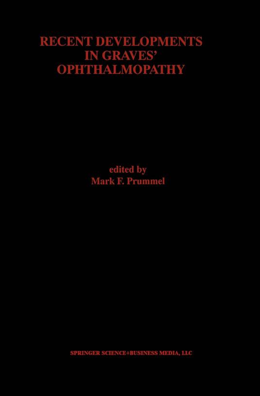 Recent Developments in Graves’ Ophthalmopathy