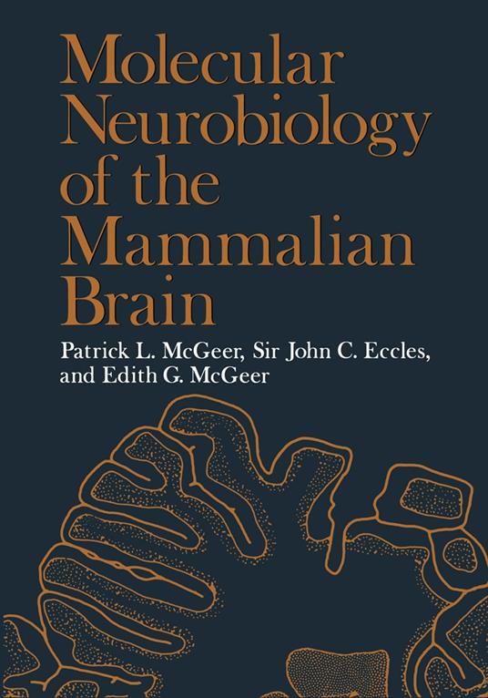 Molecular Neurobiology of the Mammalian Brain