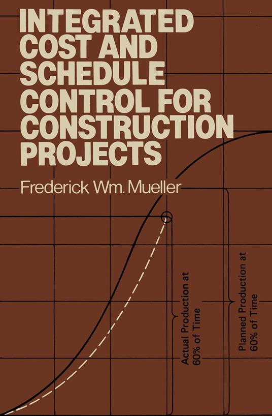 Integrated Cost and Schedule Control for Construction Projects