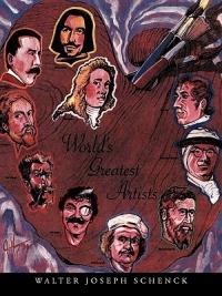 World's Greatest Artists - Walter Joseph Schenck - cover