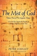 The Mist of God: Volume Three of the Magdala Trilogy