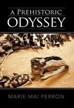 A Prehistoric Odyssey