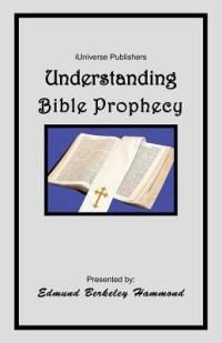 Understanding Bible Prophecy - Edmund Berkeley Hammond - cover
