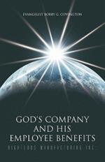 God's Company and His Employee Benefits: Righteous Manufacturing Inc.