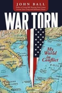 War Torn: My World in Conflict - John Ball - cover