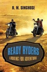 Ready Ryders: Looking for Adventure